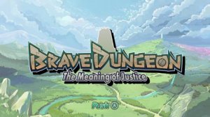 经典JRPG勇敢的地牢The Meaning of Justice登陆PS5平台